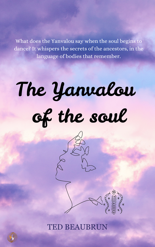 The Yanvalou Of The Soul : Ted Beaubrun
